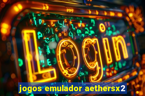 jogos emulador aethersx2